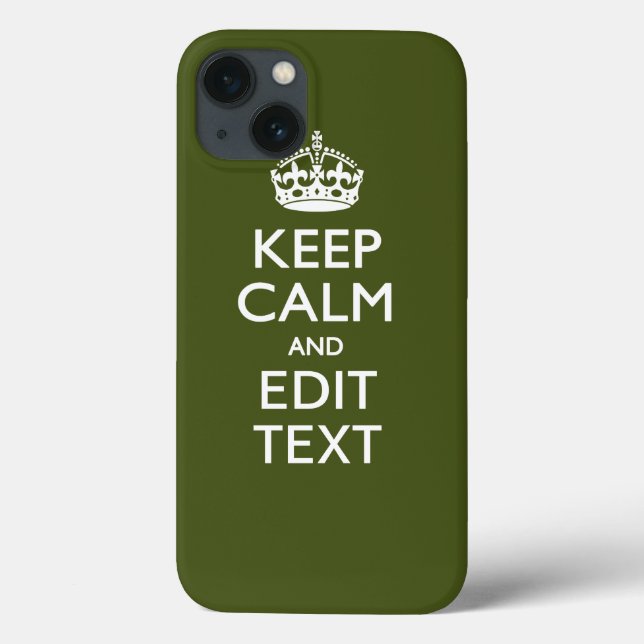 Your Text Keep Calm And on Olive Green Case-Mate iPhone Case (Back)