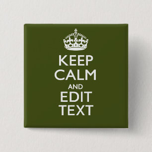 Your Text Keep Calm And on Olive Green Decor 2 Inch Square Button