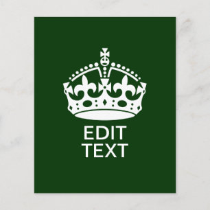 Your Text KEEP CALM CROWN on Green Customize it! Flyer