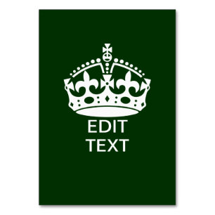 Your Text KEEP CALM CROWN on Green Customize it! Table Number