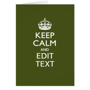 Your Text Keep Calm on Olive Green Decor