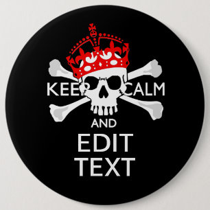Your Text Keep Calm Red Crown Crossbones Skull 6 Inch Round Button