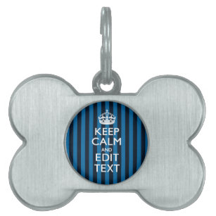 Your Text on Keep Calm Blue Stripes Decor Pet ID Tag