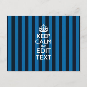 Your Text on Keep Calm Blue Stripes Decor Postcard