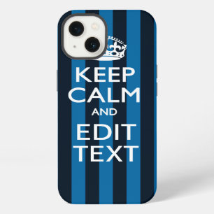 Your Text on Keep Calm Blue Stripes Style iPhone 13 Case