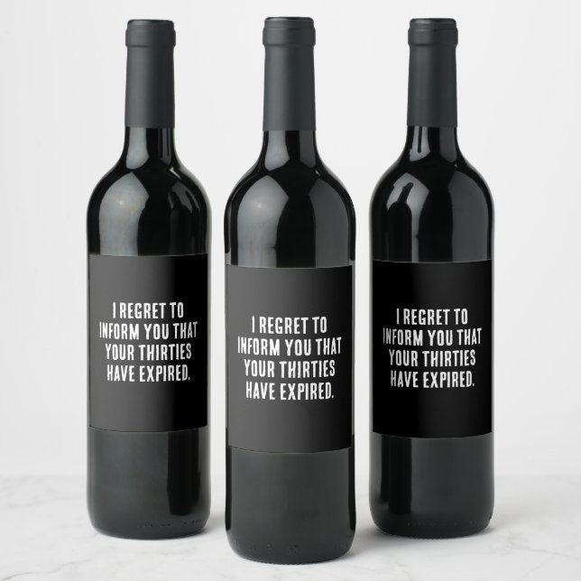 Your thirties have expired, 40th birthday, funny wine label (Bottles)