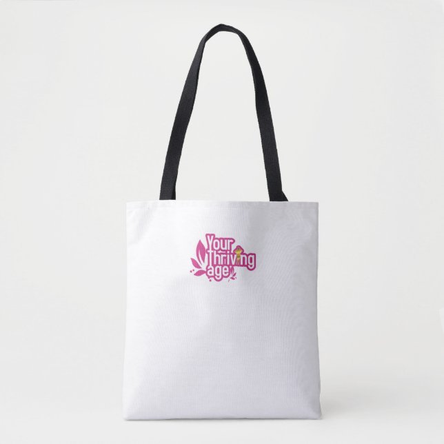 Your Thriving age Tote Bag (Front)