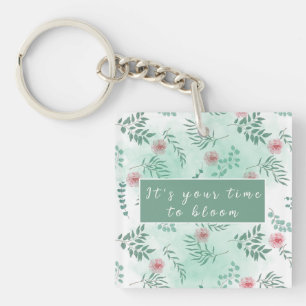 Your time to bloom, customizable aesthetic floral keychain