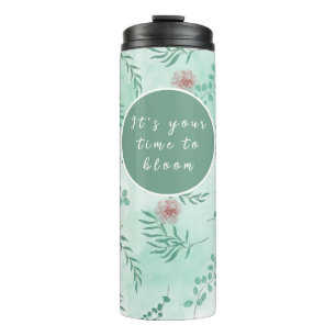 Your time to bloom, customizable aesthetic floral thermal tumbler