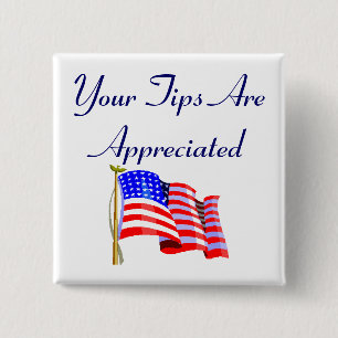 Your Tips Are Appreciated 2 Inch Square Button