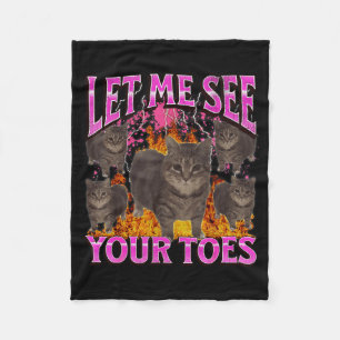 Your Toes Funny Cat Meme Bootleg Graphic Men Women Fleece Blanket