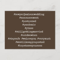 Your Top 12 Hashtags Postponed Wedding Brown