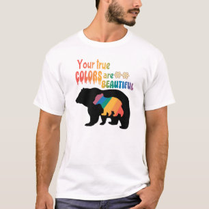 Your True Colours Are Beautiful – Bear Silhouette T-Shirt