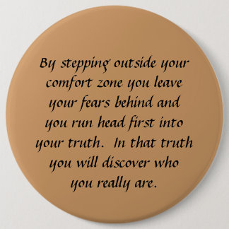 your truth 6 inch round button
