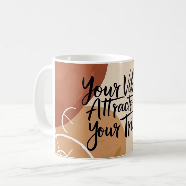 Your Vibe Attracts Your Tribe 3 Coffee Mug (Front Left)