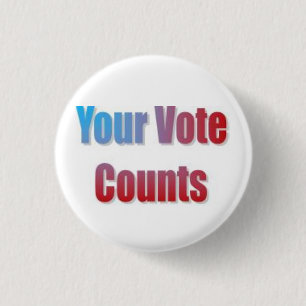 Your Vote Counts 1 Inch Round Button