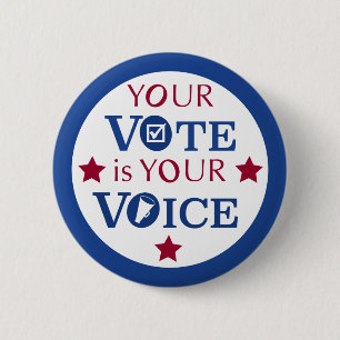 Your Vote is Your Voice 2 Inch Round Button