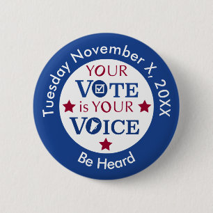 Your Vote is Your Voice Custom Message 2 Inch Round Button