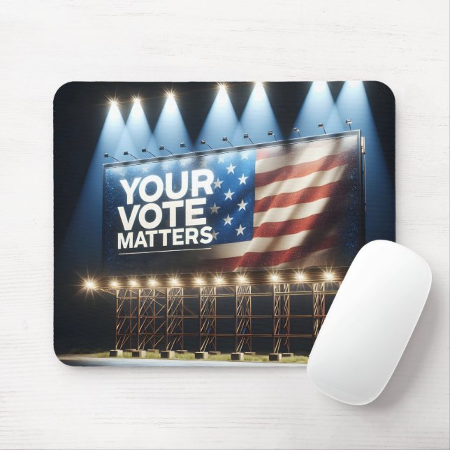 Your Vote Matters Billboard Mouse Pad (With Mouse)