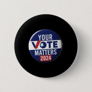 Your Vote S 2024 Campaign Button Design Sticker 