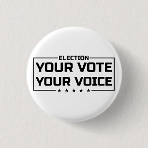 Your Vote Your Voice black font 1 Inch Round Button