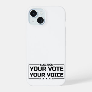 Your Vote Your Voice black font iPhone 15 Case