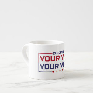Your Vote Your Voice coloured font Espresso Cup