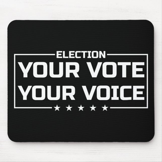 Your Vote Your Voice white font Mouse Pad (Front)