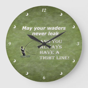 Your waders   Tight Line; Fly fishing quote Large Clock