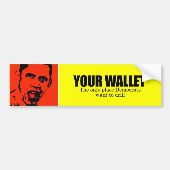 Your Wallet Bumper Sticker (Front)