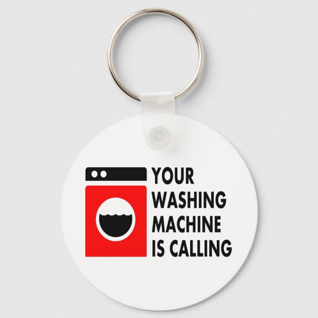 Your Washing Machine is Calling Keychain (Front)