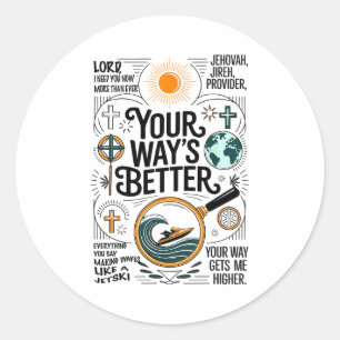 Your Way Is Better Proverbs 16_9 Faith Apparel Classic Round Sticker