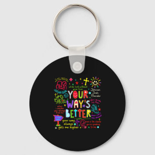Your Way Is Better Proverbs 16_9 Faith Apparel  Keychain