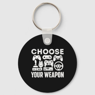 Your Weapon - Gamer Video Game Lover Gaming  Keychain