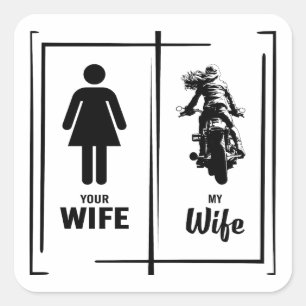 Your Wife My Wife Biker Wife Valentines Day Square Sticker