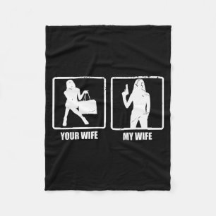 Your Wife My Wife Gun Funny Valentines Day Gift T  Fleece Blanket