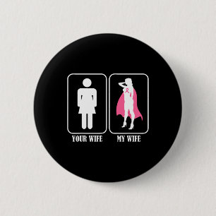 Your Wife My Wife Husnd Breast Cancer Awareness 2 Inch Round Button