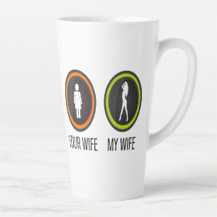 Your Wife My Wife Latte Mug