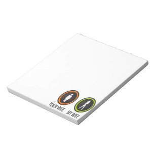 Your Wife My Wife Notepad