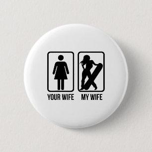 Your Wife My Wife Snowboarder - Female Boarder Gif 2 Inch Round Button