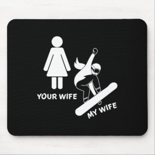 Your Wife My Wife Snowboarder - Female Boarder Gif Mouse Pad