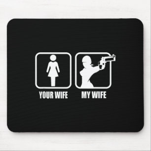 Your Wife - My Wife Stol _ Guns - Valentines Day G Mouse Pad