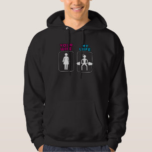 Your Wife My Wife Weightlifting Workout Gym Hoodie