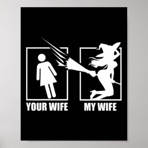 Your Wife Vs. My Wife - Witch Wife Halloween Poster