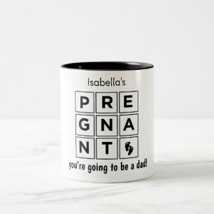 your wife's pregnant  Two-Tone coffee mug