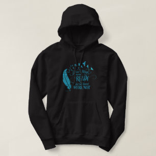 YOUR WINGS WERE READY, BUT OUR HEARTS WERE NOT HOODIE