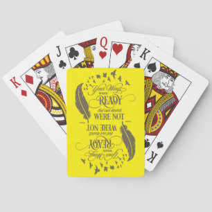 YOUR WINGS WERE READY, BUT OUR HEARTS WERE NOT   PLAYING CARDS