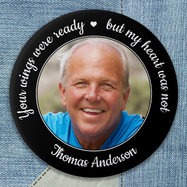 Your Wings Were Ready Modern Photo Memorial 3 Inch Round Button (Creator Uploaded)