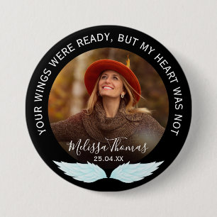 Your Wings Were Ready Photo Memorial 3 Inch Round Button