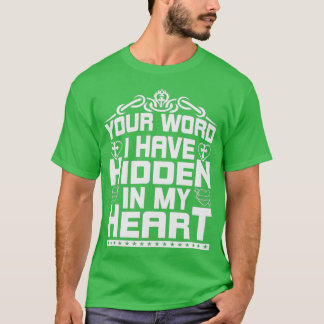 Your Word I Have Hidden In My Funny Jesus Gifts (2 T-Shirt